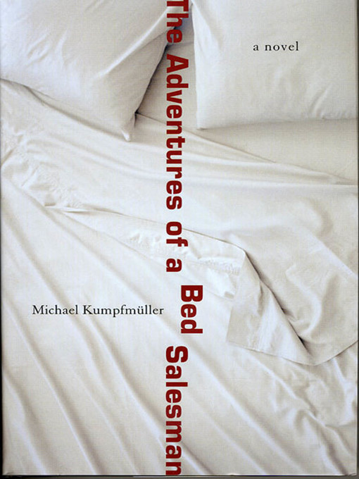 Title details for The Adventures of a Bed Salesman by Michael Kumpfmüller - Available